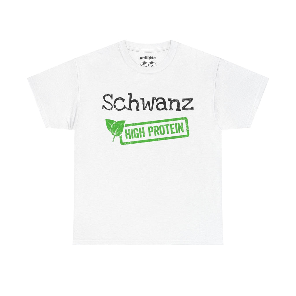 Schwanz High Protein | Memeshirt